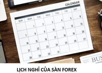 Lịch Nghỉ Sàn Forex Trong Thị Trường Ngoại Hối