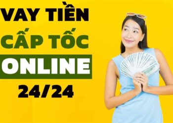 Vay Tiền Cấp Tốc Online Đảm Bảo Nhanh Chóng Uy Tín Và Tiện Lợi